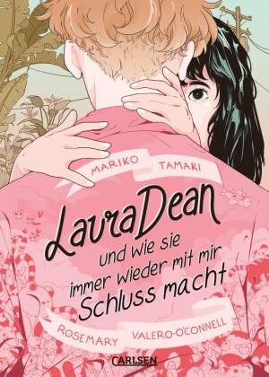 Laura Dean und wie sie immer wieder mit mir Schluss macht Carlsen Verlag