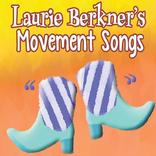 Laurie Berkner's Movement Songs The Laurie Berkner Band