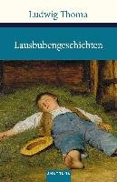 Lausbubengeschichten / Tante Frieda Thoma Ludwig