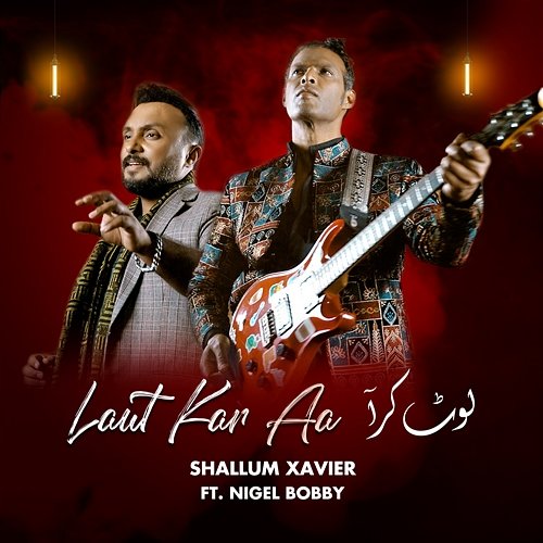Laut Kar Aa Shallum Xavier feat. Nigel Bobby