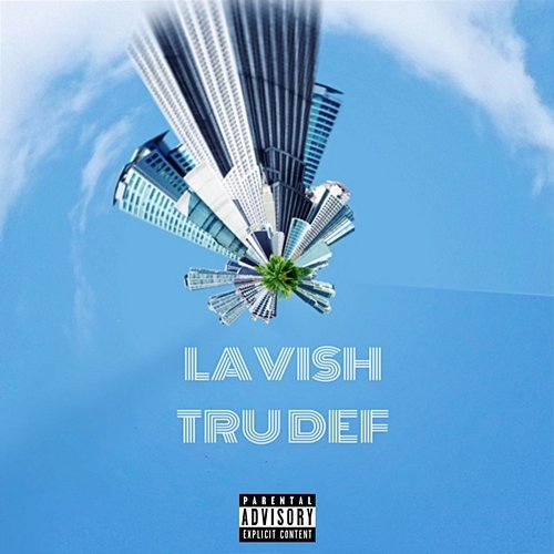 Lavish Tru Def