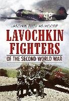 Lavochkin Fighters of the Second World War Moore Jason