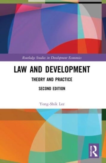 Law and Development: Theory and Practice Taylor & Francis Ltd.