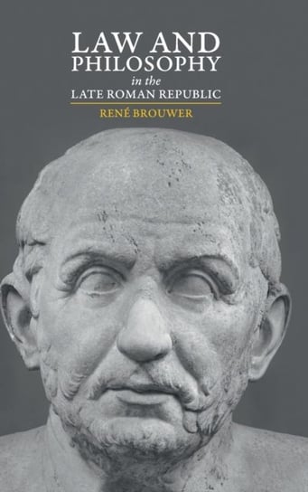 Law and Philosophy in the Late Roman Republic Opracowanie zbiorowe