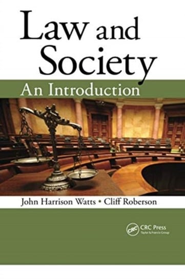 Law and Society: An Introduction John Harrison Watts, Cliff Roberson
