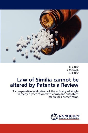 Law of Similia cannot be altered by Patents a Review Nair C. S.