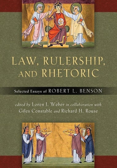 Law, Rulership, and Rhetoric Benson Robert L.