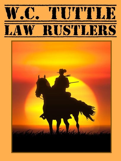 Law Rustlers - ebook epub W.C. Tuttle