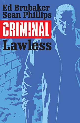 Lawless. Criminal. Volume 2 Brubaker Ed, Phillips Sean