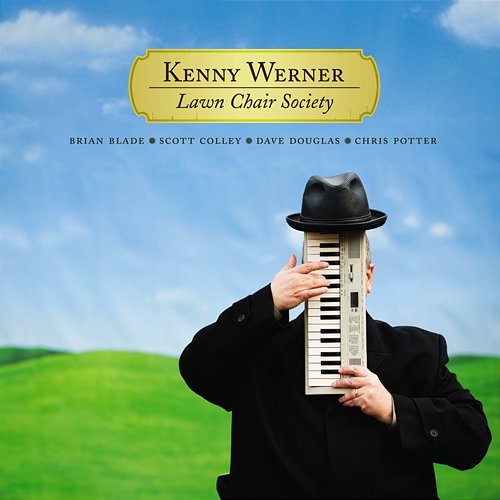 Lawn Chair Society Kenny Werner