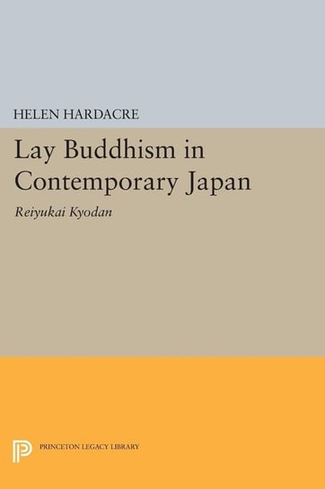 Lay Buddhism in Contemporary Japan Hardacre Helen