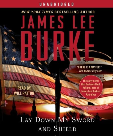 Lay Down My Sword and Shield Burke James Lee