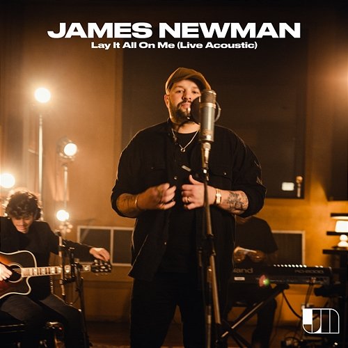 Lay It All on Me James Newman