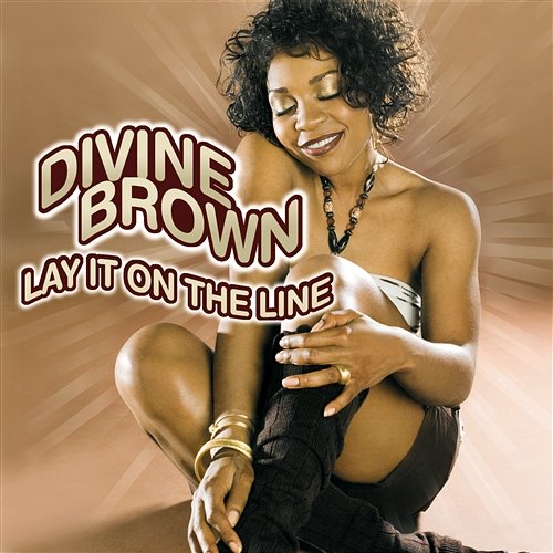 Lay It On The Line Divine Brown