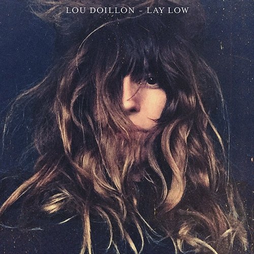 Lay Low Lou Doillon
