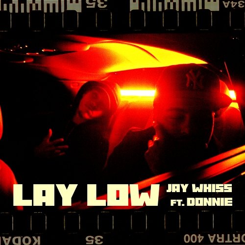 Lay Low Jay Whiss feat. Donnie