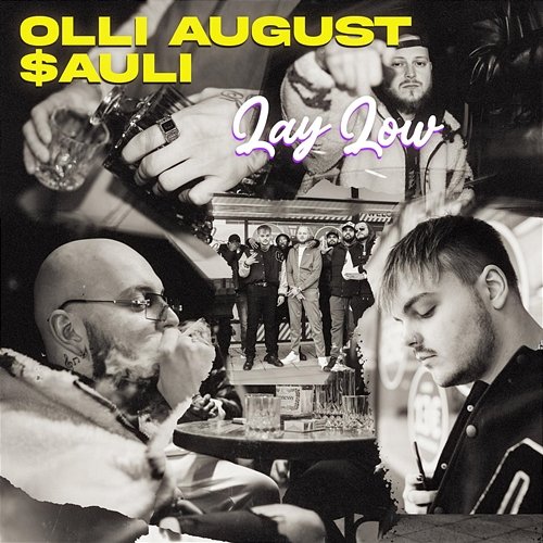 Lay Low Olli August, $auli