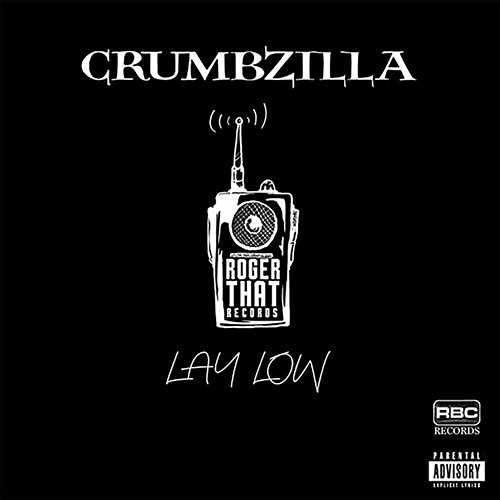 Lay Low Nate Nikon, Crumbzilla