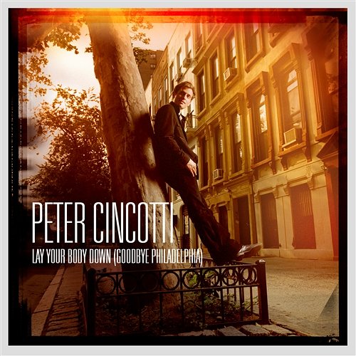 Lay Your Body Down [Goodbye Philadelphia] Peter Cincotti