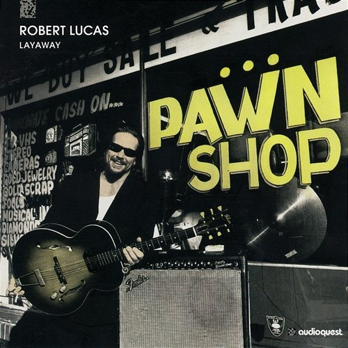 Layaway Robert Lucas
