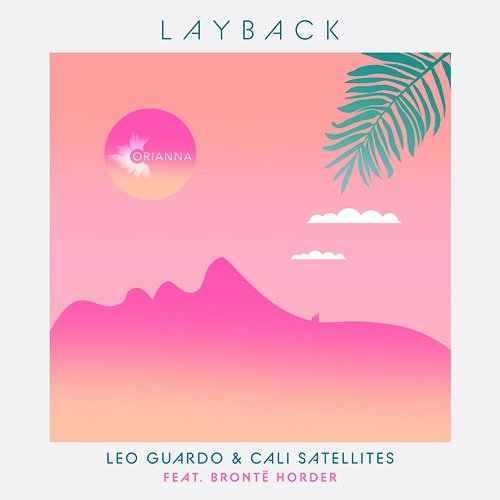 Layback Leo Guardo, Cali Satellites feat. Brontë Horder