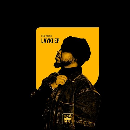 LAYKI EP Fka Mash