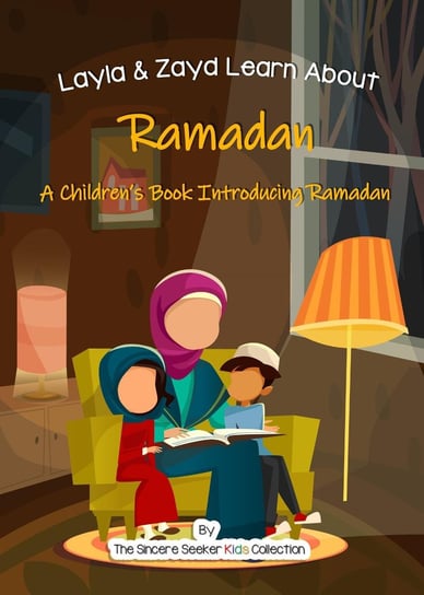 Layla & Zayd Learn About Ramadan Opracowanie zbiorowe
