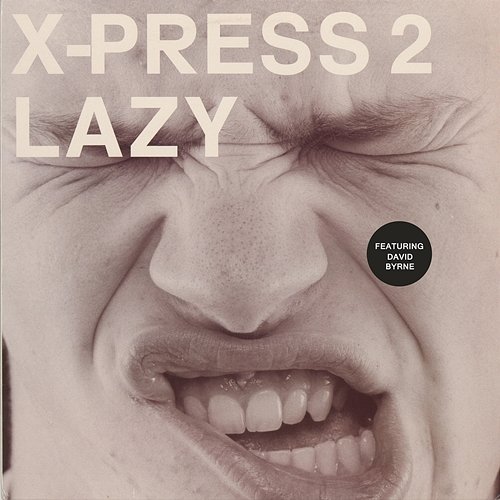 Lazy X-Press 2 feat. David Byrne