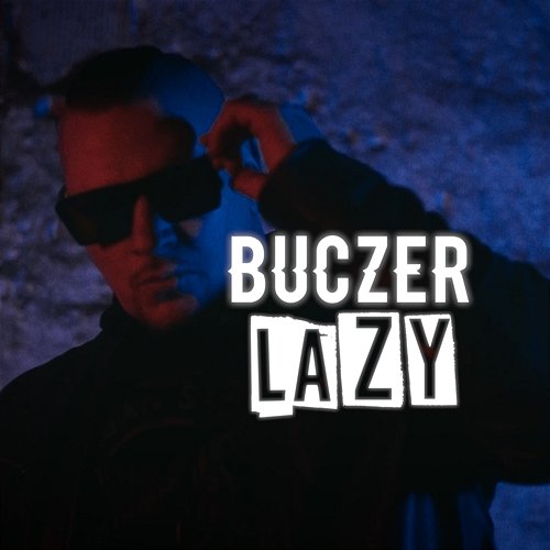 Lazy Buczer