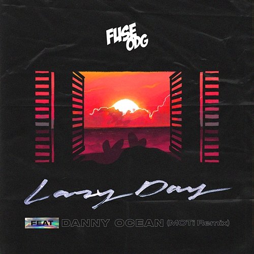 Lazy Day Fuse ODG feat. Danny Ocean