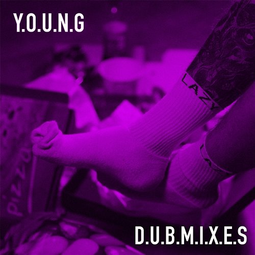Lazy (Dub mixes) Y.O.U.N.G