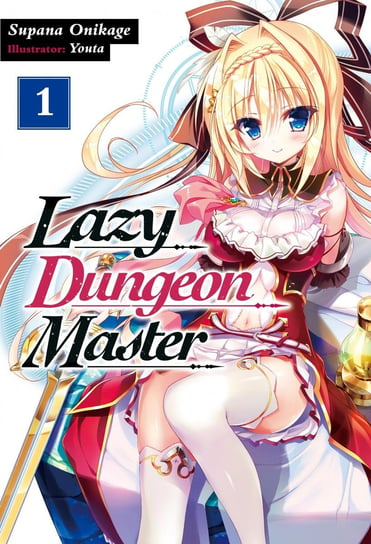 Lazy Dungeon Master. Volume 1 Supana Onikage