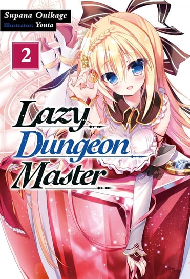 Lazy Dungeon Master. Volume 2 Supana Onikage