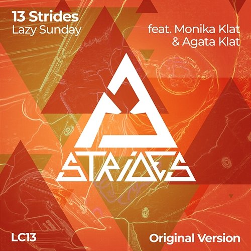 Lazy Sunday 13 Strides feat. Monika Klat, Agata Klat