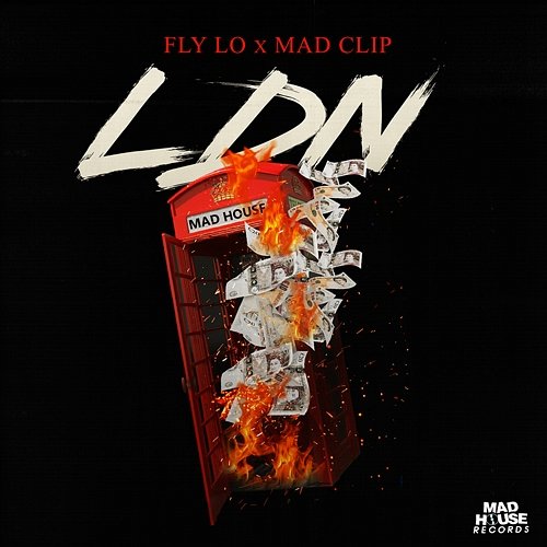 LDN Fly Lo, Mad Clip