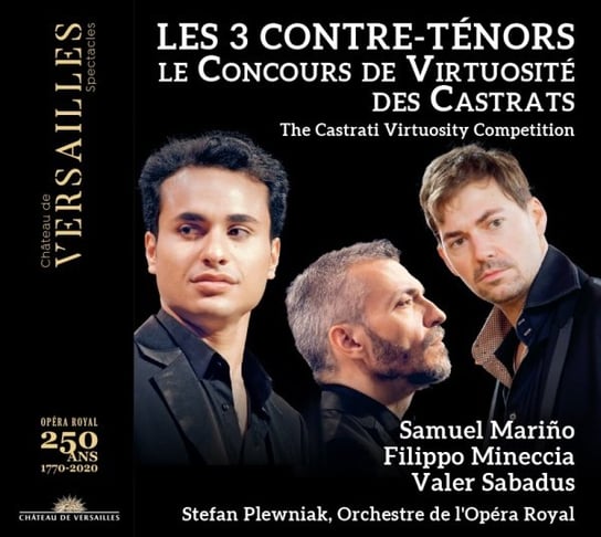 Le 3 Contre-Ténors The Castrati Virtuosity Competition Mineccia Filippo