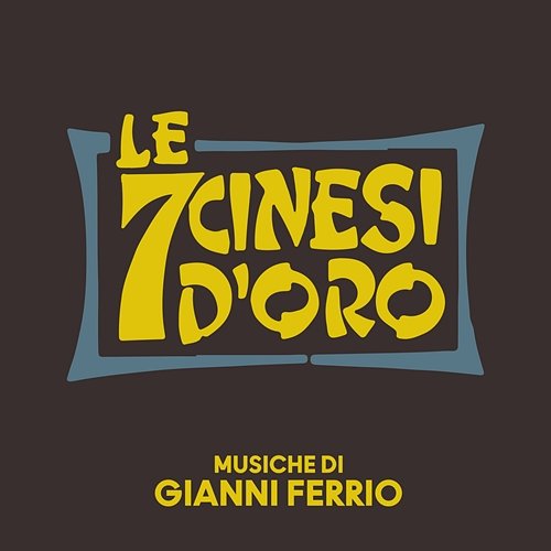 Le 7 cinesi d'oro Gianni Ferrio