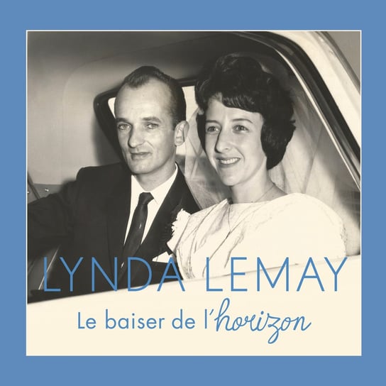 Le Baiser De L Horizon Lemay Lynda