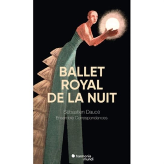 Le Ballet Royal De La Nuit (Deluxe Edition) Ensemble Correspondances