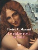 Le calze rosa di Salaì Marani Pietro C.