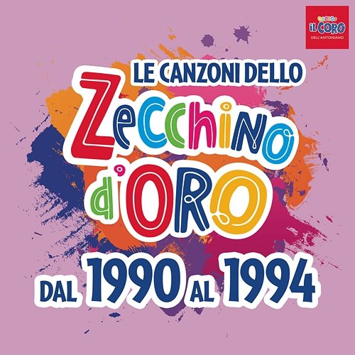 Le canzoni dello Zecchino d'oro dal 1990 al 1994 Piccolo Coro Dell'Antoniano