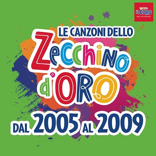 Le canzoni dello Zecchino d'oro dal 2005 al 2009 Piccolo Coro Dell'Antoniano