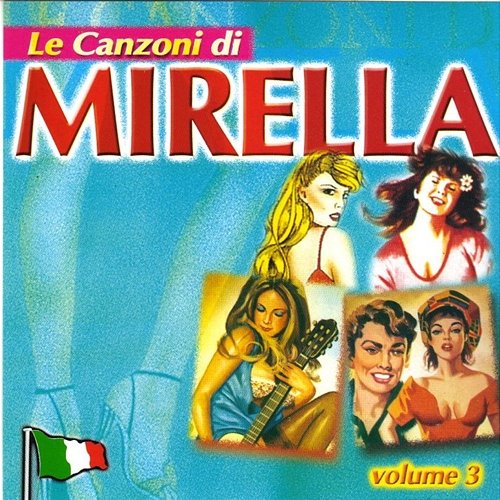 Le canzoni di Mirella Vol.3 Mirella e il suo complesso