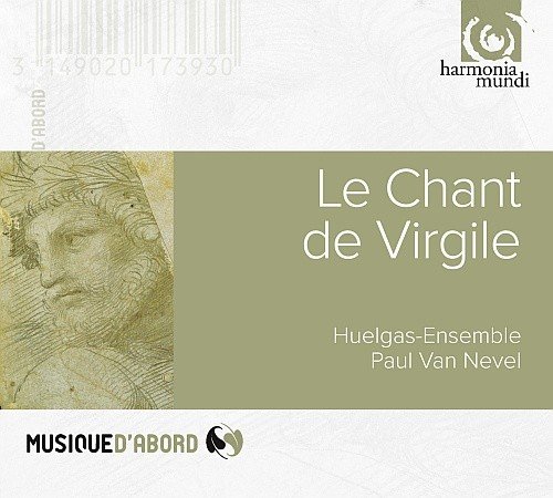 Le Chant De Virgile Huelgas Ensemble, Van Nevel Paul