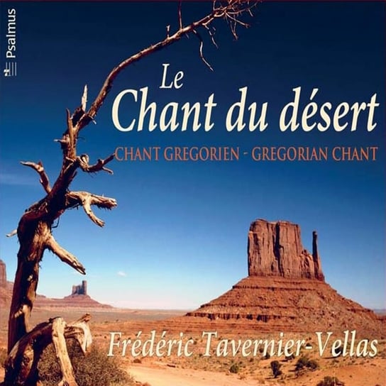 Le Chant Du Desert: Gregorian Chant Tavernier-Vellas Frederic