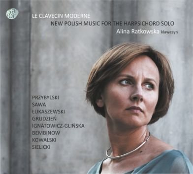Le Clavecin Moderne - New Polish Music For The Harpsichord Ratkowska Alina