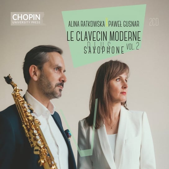 Le Clavecin Moderne Plus Saxophone. Volume 2 Ratkowska Alina, Gusnar Paweł