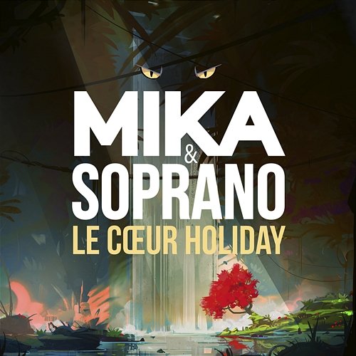 Le Coeur Holiday MIKA feat. Soprano