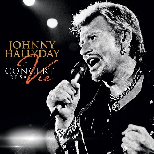Le concert de sa vie Johnny Hallyday
