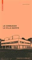 Le Corbusier: La Villa Savoye Sbriglio Jacques